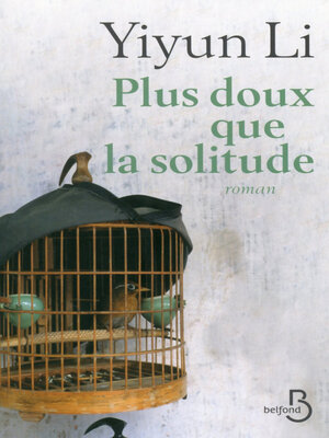 cover image of Plus doux que la solitude